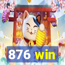 876 win